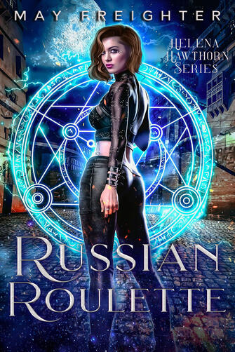 Russian Roulette Helena Hawthorn Series #1