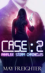 Case: 2 Annalise Storm Chronicles #3